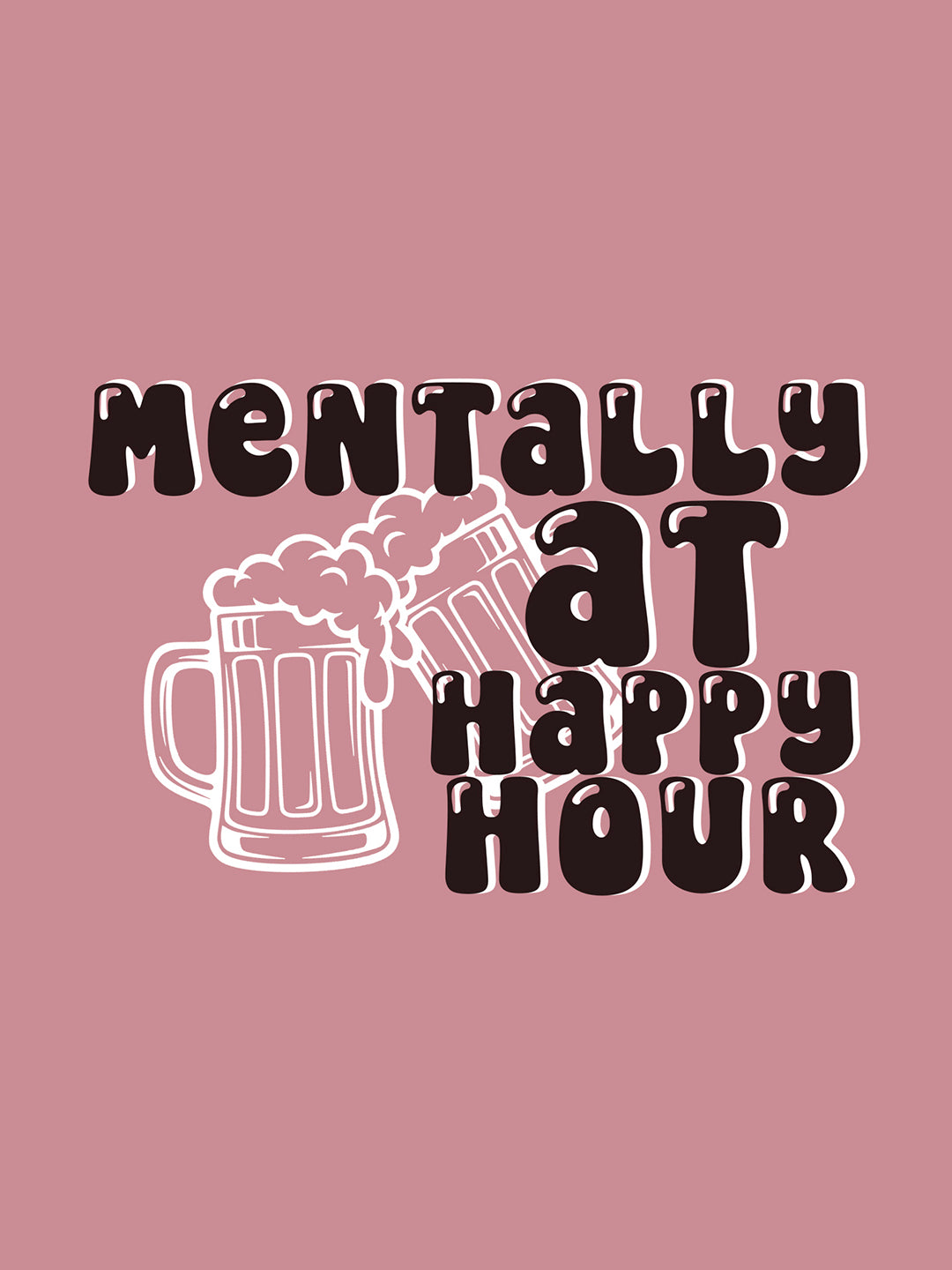 Mentally At Happy Hour Graphic Printed Mauve Oversized T-shirt
